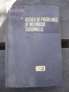 RECUEIL DE PROBLEMES DE MECANIQUE RATIONNELLE - MECHICHERSKI