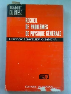RECUEIL DE PROBLEMES DE PHYSIQUE GENERALE - I. IRODOV