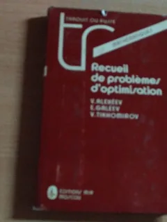 RECUEIL DE PROBLEMES D'OPTIMISATION-V.ALEXEEV SI ALTII