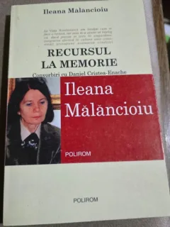 Recursul la memorie Convorbiri cu Daniel Cristea Enache - Ileana Malancioiu