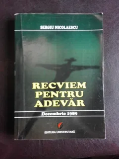 Recviem pentru adevar, decembrie 1989 - Sergiu Nicolaescu