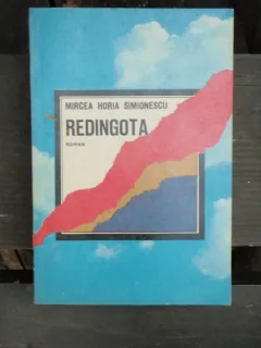 REDINGOTA - MIRCEA HORIA SIMIONESCU