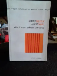 REFLECTII ASUPRA PEDEPSEI CU MOARTEA - ALBERT CAMUS