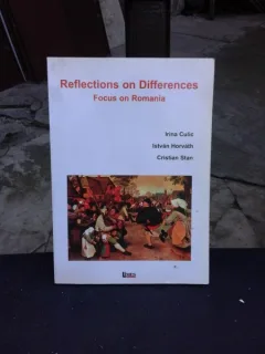 REFLECTIONS ON DIFFERENCES - IRINA CULIC   (EDITIE IN LIMBA ENGLEZA)
