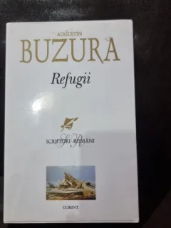 Refugii - Augustin Buzura