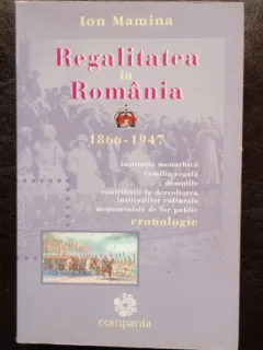 REGALITATEA IN ROMANIA - ION MAMINA
