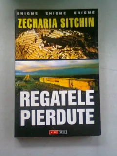 REGATELE PIERDUTE - ZECHARIA SITCHIN