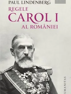 Regele Carol I al Romaniei - Paul Lindenberg