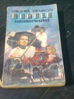 REGELE INTUNERICULUI , MICHEL ZEVACO