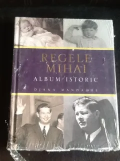 Regele Mihai. Album istoric - Diana Mandache