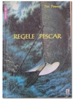 REGELE PESCAR - TIM POWERS
