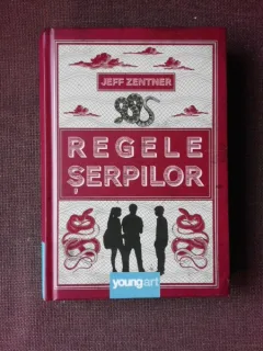 REGELE SERPILOR - JEFF ZENTNER