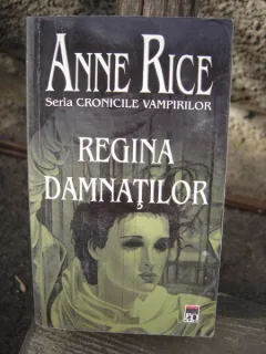 REGINA DAMNATILOR - ANNE RICE