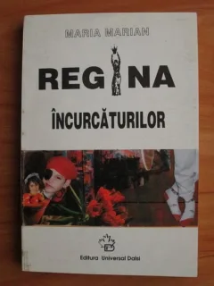 REGINA INCURCATURILOR - MARIA MARIAN