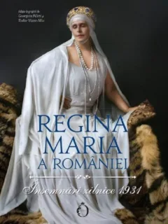 Regina Maria a Romaniei - Insemnaril zilnice 1931
