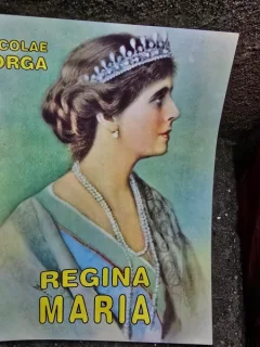 REGINA MARIA - NICOLAE IORGA
