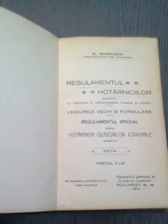 REGULAMENTUL HOTARNICIILOR - WL. MAVRODINEANU + REGULAMENTUL PENTRU MASURATOAREA ISLAZURILOR COMUNALE DIN 18 FEBRUARIE 1909  (COLIGATE)