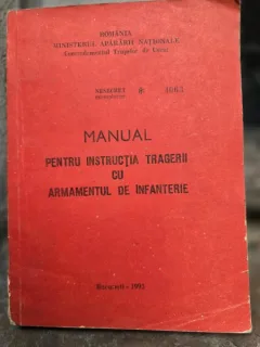 REGULAMENTUL TRAGERII CU ARMAMENTUL DE INFANTERIE