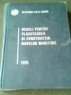 REGULI PENTRU CLASIFICAREA SI CONSTRUCTIA NAVELOR MARITIME 1995
