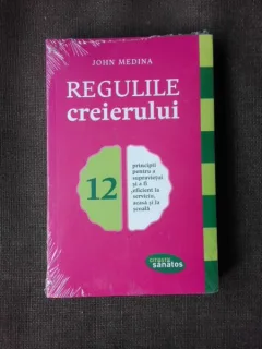 REGULILE CREIERULUI - JOHN MEDINA