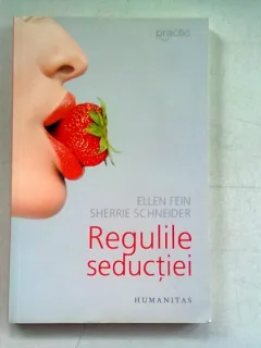 REGULILE SEDUCTIEI-ELLEN FEIN,SHERRIE SCHNEIDER