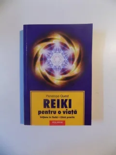 REIKI PENTRU O VIATA - PENELOPE QUEST