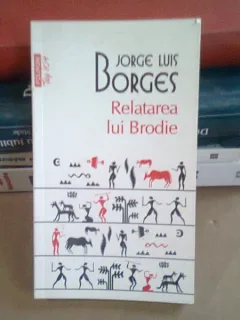 RELATAREA LUI BRODIE - JORGE LUIS BORGES