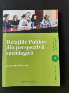 RELATIILE PUBLICE DIN PERSPECTIVA SOCIOLOGICA - RAZVAN ENACHE