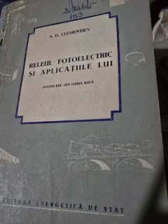 Releul fotoelectric si aplicatiile lui - S.D. Clementiev