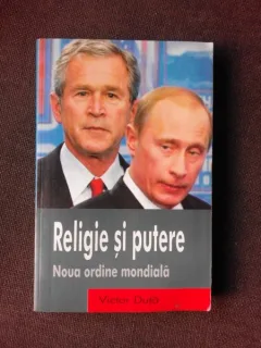 RELIGIE SI POLITICA, NOUA ORDINE MONDIALA - VICTOR DUTA