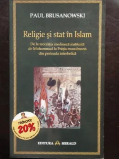 RELIGIE SI STAT IN ISLAM - PAUL BRUSANOWSKI
