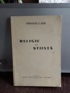 RELIGIE SI STIINTA  - CONSTANTIN C. RADU