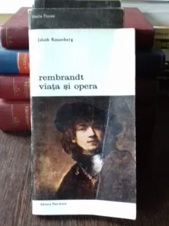 REMBRANDT VIATA SI OPERA - JAKOB ROSENBERG   VOL.1