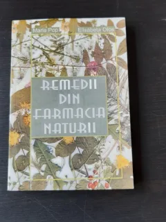REMEDII DIN FARMACIA NATURII - MARIA POP