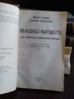 REMEDIILE NATURISTE ALE MEDICINEI TRADITIONALE CHINEZE-MICHEL ANGLES-SIAVOCH DARAKHAN