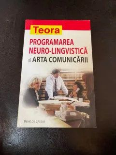 Rene de Lassus - Programarea neuro-lingvistica si arta comunicarii
