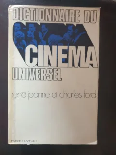 Rene Jeanne et Charles Ford - Dictionnaire du cinema universel