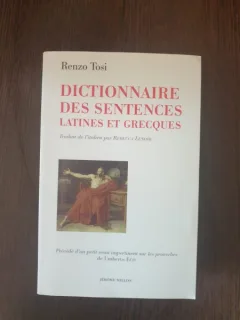 Renzo Tosi - Dictionnaire des sentences latines et grecques
