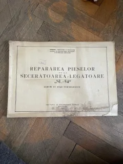 Repararea pieselor de la Seceratoarea-Legatoare SL-54 Album cu fise tehnologice