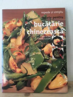 Repede si Simplu - Retete pentru Bucatarie Chinezeasca