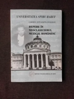 REPERE IN NEOCLASICISMUL MUZICAL ROMANESC - CARMEN ANTOANETA STOIANOV