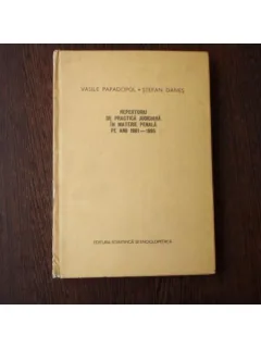 Repertoriu de practica judiciara in materie penala pe anii 1981 - 1985, Vaile Papadopol , 1989