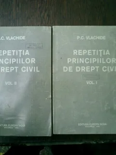 Repetitia principiilor de drept civil 2 volume - P. C. Vlachide