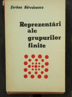 REPREZENTARI ALE GRUPURILOR FINITE - SERBAN BARCANESCU