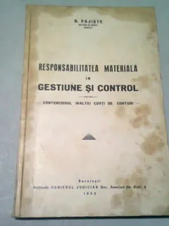 RESPONSABILITATEA MATERIALA IN GESTIUNE SI CONTROL - B. PAJISTE  (CU DEDICATIA AUTORULUI)