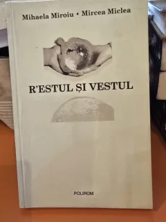 Restul si Vestul - Mihaela Miroiu, Mircea Miclea