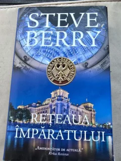 Reteaua imparatului - Steve Berry