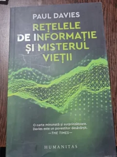 Retelele de informatie si misterul vietii - Paul Davies