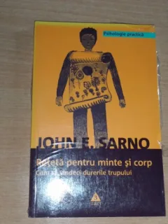 RETETA PENTRU MINTE SI CORP - JOHN E. SARNO