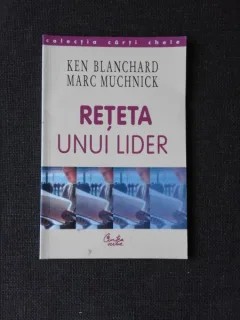 RETETA UNUI LIDER - KEN BLANCHARD